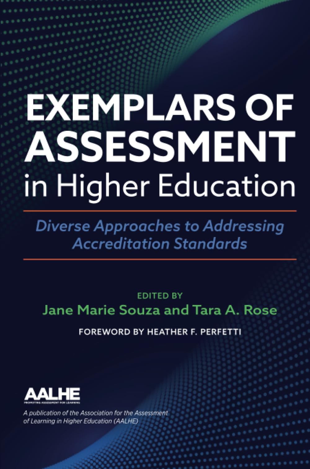 Exemplars of Assessment in Higher Education: Diverse Approaches to Addressing Accreditation Standards