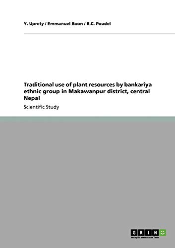 Traditional use of plant resources by bankariya ethnic group in Makawanpur district, central Nepal