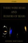 There Were Bears and Rumors of Bears