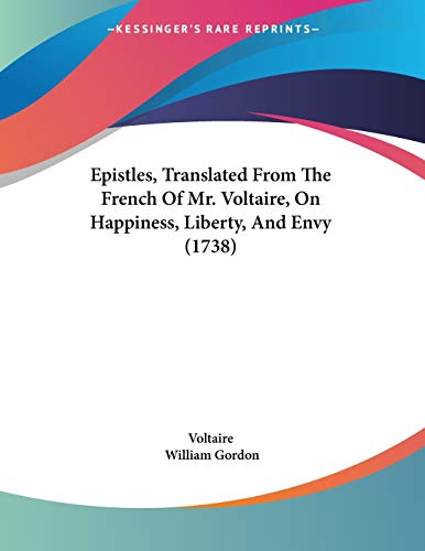 Die Buchhandlung in Oelde hat das Buch Epistles, Translated From The French Of Mr. Voltaire, On Happiness, Liberty, And Envy (1738)