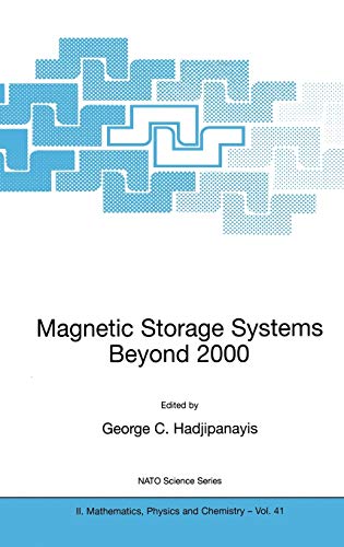 Magnetic Storage Systems Beyond 2000 (NATO Science Series II: Mathematics, Physics and Chemistry, 41, Band 41)