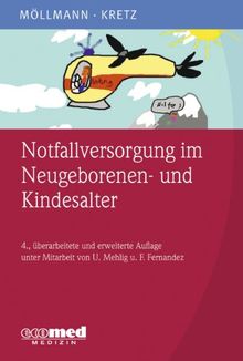 Notfallversorgung im Neugeborenen- und Kindesalter