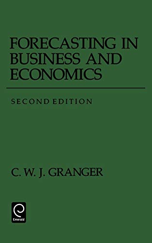 Forecasting in Business and Economics (Economic Theory, Econometrics, and Mathematical Economics)