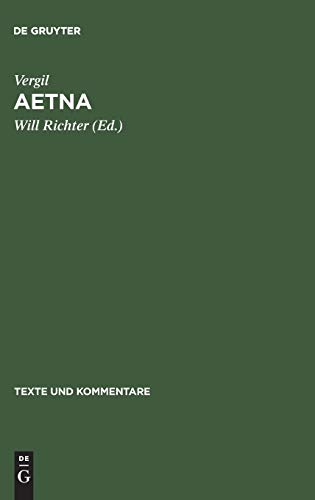 Aetna (Texte und Kommentare, 1, Band 1)