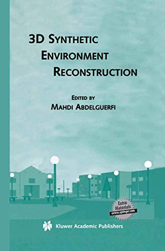 3D Synthetic Environment Reconstruction (The Springer International Series in Engineering and Computer Science, 611, Band 611)