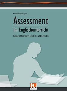 Assessment im Englischunterricht: Kompetenzorientiert beurteilen und bewerten (Tool Box Englisch)