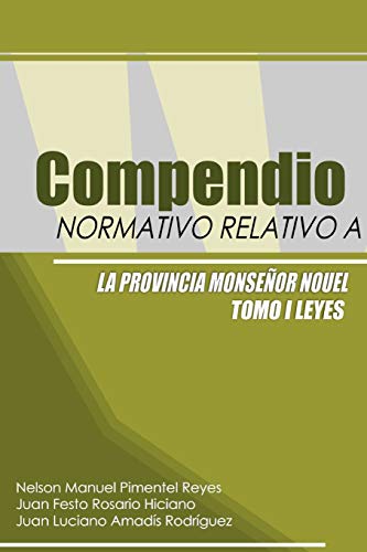 Compendio Normativo Relativo a la Provincia Monseñor Nouel