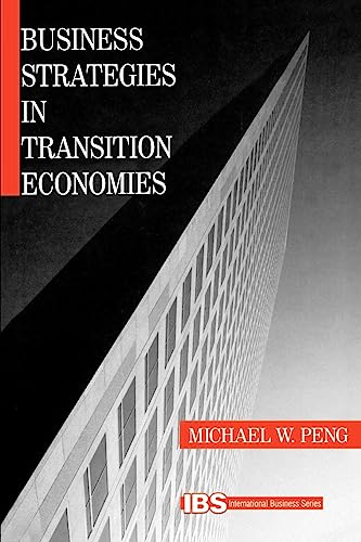 Business Strategies in Transition Economies (Sage International Business Series)