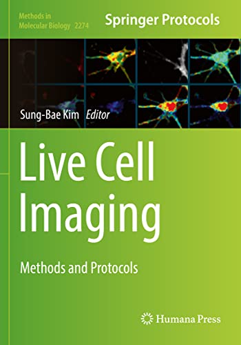 Live Cell Imaging: Methods and Protocols (Methods in Molecular Biology, 2274, Band 2274)