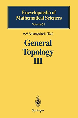 General Topology III: Paracompactness, Function Spaces, Descriptive Theory (Encyclopaedia of Mathematical Sciences, 51, Band 51)