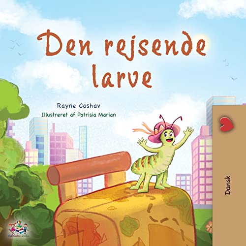 The Traveling Caterpillar (Danish Children's Book) (Danish Bedtime Collection)