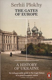 The Gates of Europe: A History of Ukraine