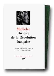 Histoire de la Révolution française. Vol. 2. Livres 9 à 21 *** Tableau chronologique