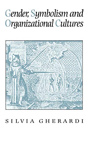 Gender, Symbolism and Organizational Cultures