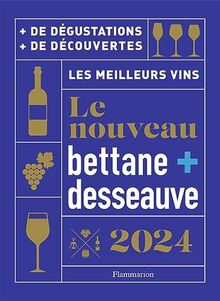 Le nouveau Bettane + Desseauve 2024 : les meilleurs vins