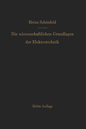 Die Wissenschaftlichen Grundlagen Der Elektrotechnik