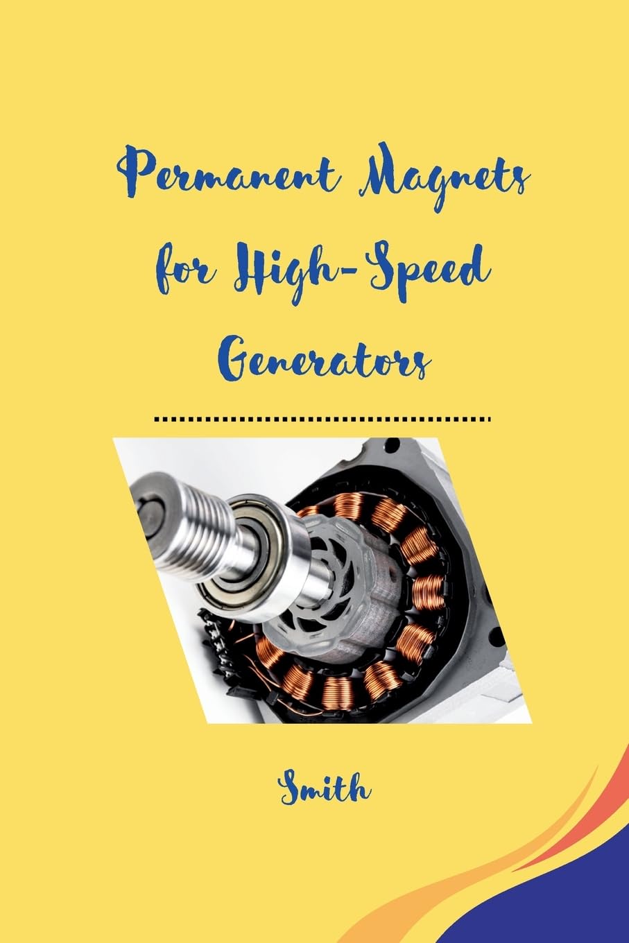 Permanent Magnets for High-Speed Generators: DE