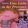 Eine Liebe in der Provence. 10 CDs + mp3-CD
