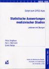 Statistische Auswertungen medizinischer Studien. Skript zum SPSS-Kurs