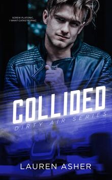 Collided (Dirty Air Series, Band 2)