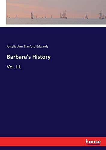 Barbara's History: Vol. III.