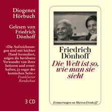 Die Welt ist so, wie man sie sieht: Erinnerungen an Marion Dönhoff