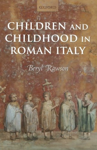 Children and Childhood in Roman Italy