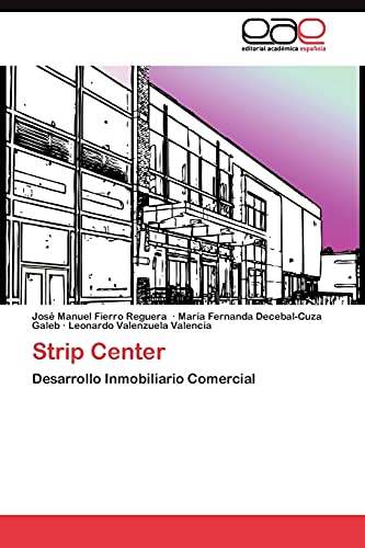 Strip Center: Desarrollo Inmobiliario Comercial
