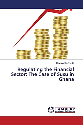 Regulating the Financial Sector: The Case of Susu in Ghana