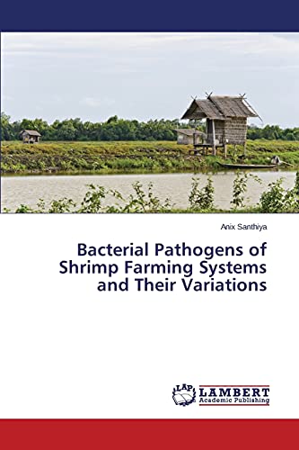 Bacterial Pathogens of Shrimp Farming Systems and Their Variations