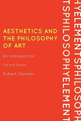 Aesthetics and the Philosophy of Art: An Introduction (Elements of Philosophy): An Introduction, Second Edition