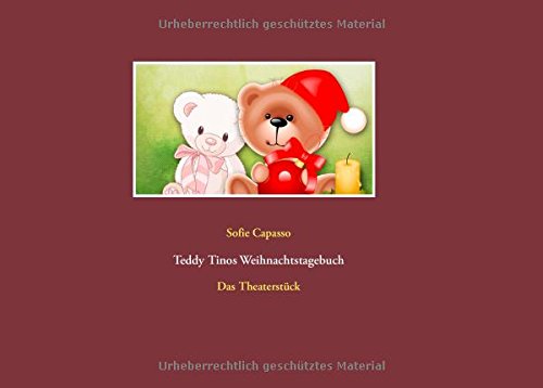 Teddy Tinos Weihnachtstagebuch: Das Theaterstück
