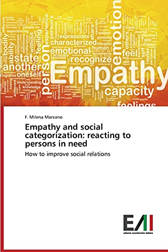 Empathy and social categorization: reacting to persons in need: How to improve social relations