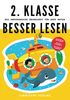 2. Klasse Besser lesen - Das umfangreiche Übungsheft für gute Noten: Lesetraining für Erstleser - Deutsch Lesestufe 2 - Von Lehrern empfohlen