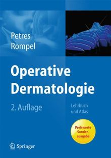 Operative Dermatologie: Lehrbuch und Atlas