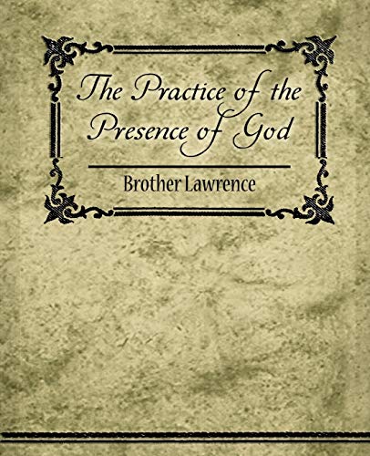 Brother Lawrence The Practice Of The Presence Of God