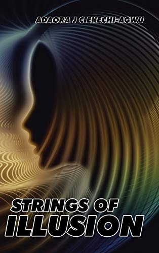 Strings of Illusion