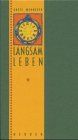 Langsam leben