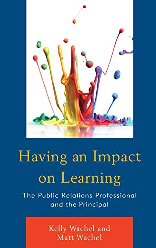 Having an Impact on Learning: The Public Relations Professional and the Principal