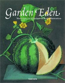 Ein Garten Eden - Meisterwerke der botanischen Illustration.