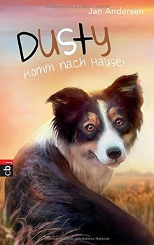 Dusty - Komm nach Hause! (Die Dusty-Reihe, Band 3)