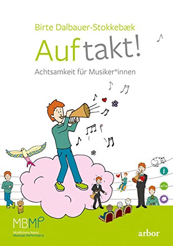 Auftakt!: Achtsamkeit für Musiker*innen