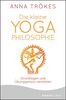 Die kleine Yoga-Philosophie: Grundlagen und Übungspraxis verstehen