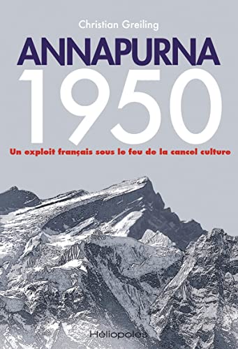 Annapurna 1950: Un exploit français sous le feu de la cancel culture