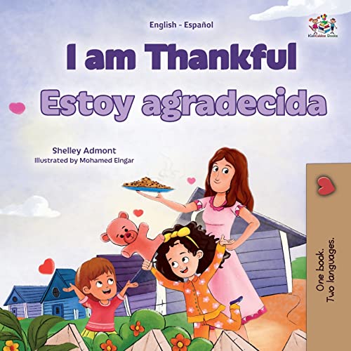 I am Thankful (English Spanish Bilingual Children's Book) (English Spanish Bilingual Collection)