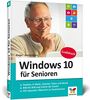 Windows 10 für Senioren: Der Lernkurs für Späteinsteiger - extra große Schrift und viele Merkhilfen!
