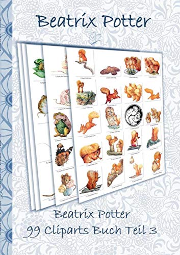 Beatrix Potter 99 Cliparts Buch Teil 3 ( Peter Hase ): Sticker, Icon, Clipart, Cliparts, download, Internet, Dropbox, Original, Filzer, Bleistift, ... Erwachsene, Geschenkbuch, Geschenk