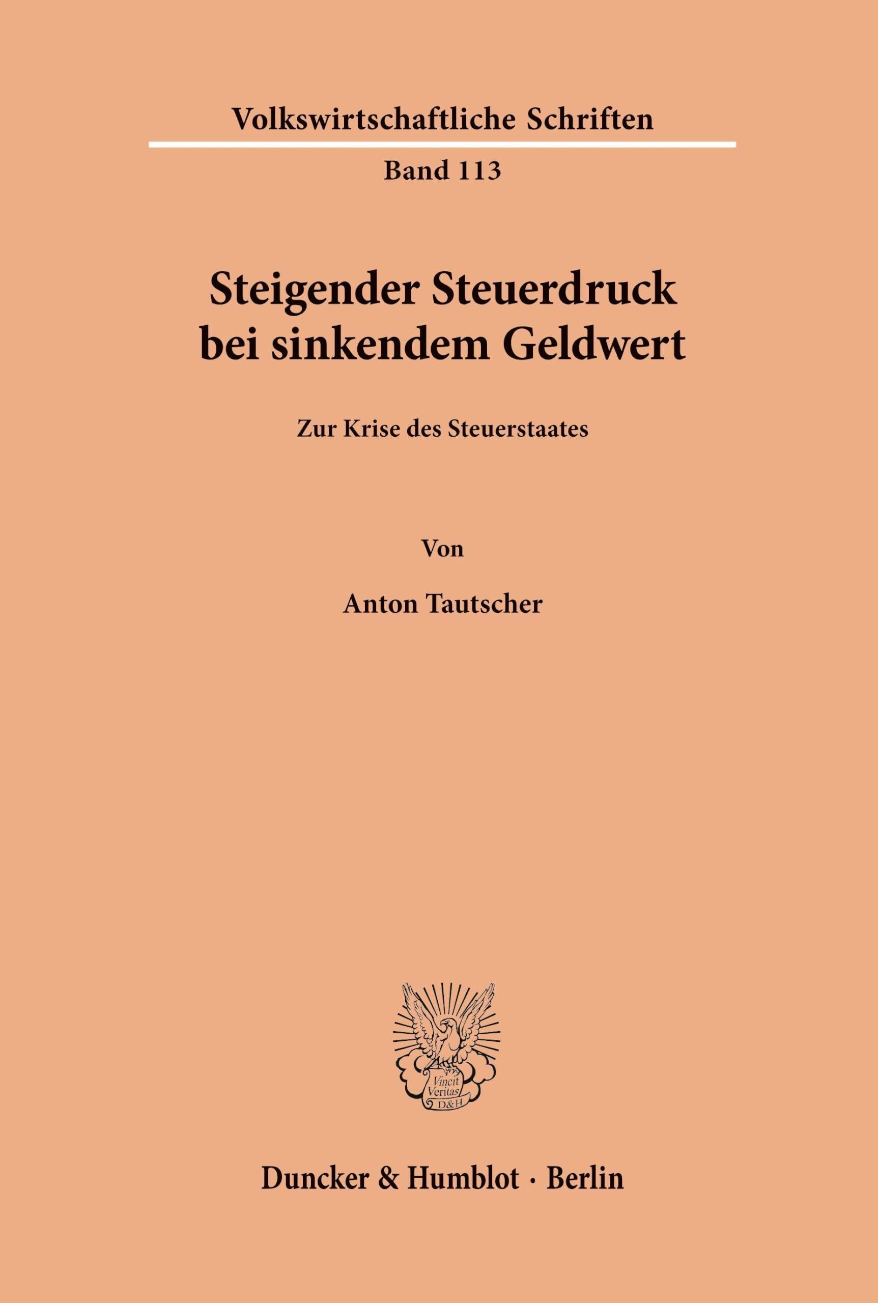 Steigender Steuerdruck bei sinkendem Geldwert.