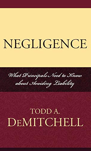 Negligence: What Principals Need to Know About Avoiding Liability