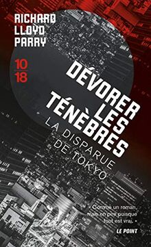 Dévorer les ténèbres : enquête sur la disparue de Tokyo
